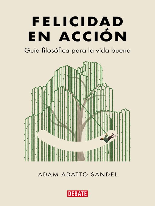 Title details for Felicidad en acción by Adam Adatto Sandel - Available